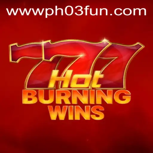 Exploring the Thrilling World of HotBurningWins: A Guide to Gameplay and Strategy