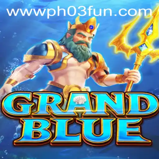 Exploring the World of GRANDBLUE: Enter the Realm of PH03.FUN
