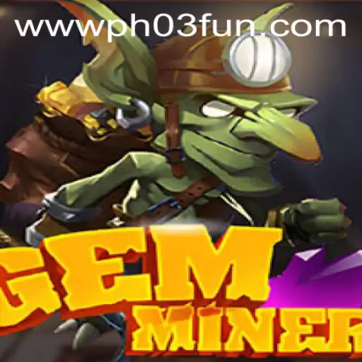 Exploring the Exciting World of GemMiner: A Deep Dive into PH03.FUN