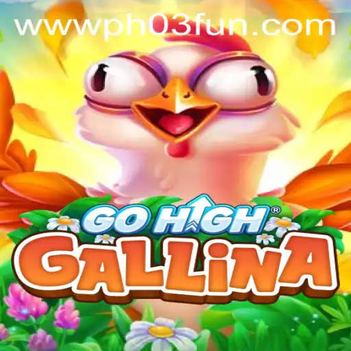 Unlocking Entertainment with GoHighGallina: A Fresh Take on Gaming with PH03.FUN