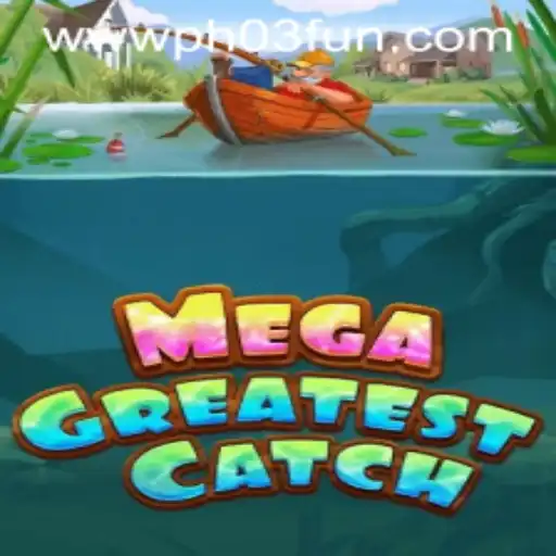 MegaGreatestCatch: The Ultimate Gaming Experience with PH03.FUN